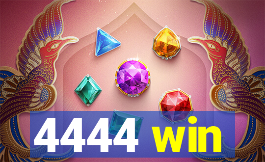 4444 win
